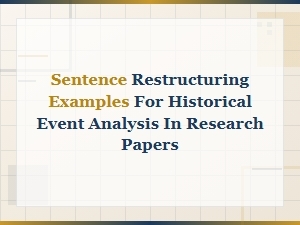 Sentence Restructuring Examples for Historical Event Analysis in Research Papers